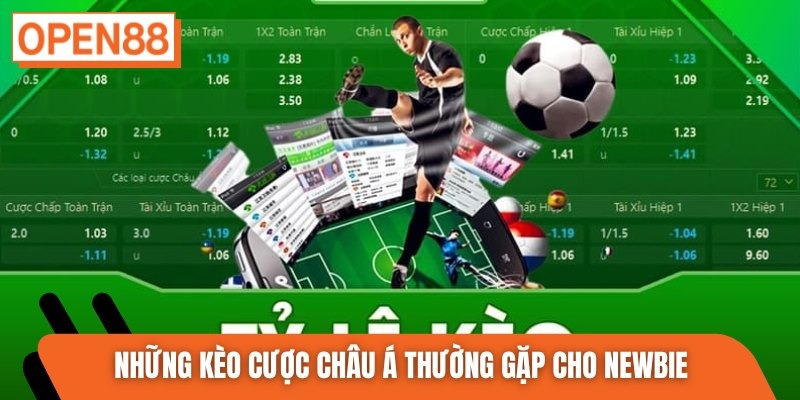 Những kèo cược châu Á thường gặp cho newbie
